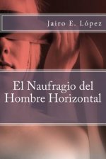 Naufragio del Hombre Horizontal