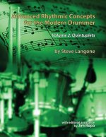 Advanced Rhythmic Concepts for the Modern Drummer - Volume 2: Quintuplets