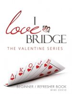 I Love Bridge the Valentine Series: Beginner/Refresher
