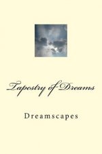 Tapestry of Dreams: Dreamscapes