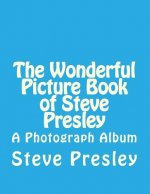 The Wonderful Picture Book of Steve Presley