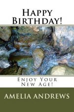 Happy Birthday!: Enjoy Your New Age!