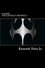 Keepers: The Kavarian Prophecy