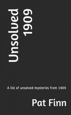 Unsolved 1909