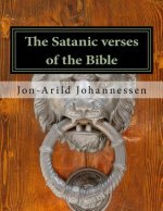 The Satanic verses of the Bible: Pauline Christianity versus Christian faith