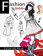 Fashion Sketches Coloring Book Volume 1: Fashion inspired Adult Coloring Book Sketchbook for Artists, Designers, and Doodlers