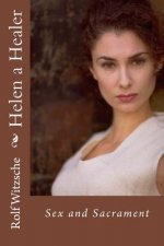 Helen a Healer: Sex and Sacrament