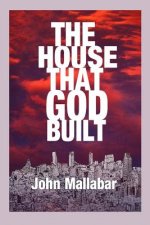 The House That God Built
