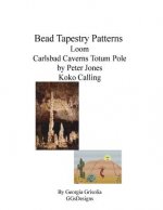 Bead Tapestry Patterns Loom Carlsbad Caverns Totem Pole by Peter Jones Koko Ca