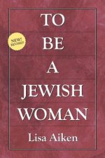 To Be a Jewish Woman