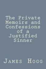 The Private Memoirs and Confessions of a Justified Sinner