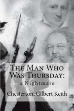 The Man Who Was Thursday: : a Nightmare