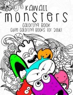 Kawaii Monsters Coloring Book: Cute coloring books for adults - Coloring Pages for Adults and Kids (Anime and Manga Coloring Books) girls coloring bo