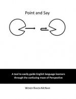 Point and Say: A tool to easily guide English language learners through the confusing maze of Perspective