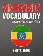 Amharic Vocabulary: An Amharic Language Guide