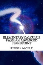 Elementary Calculus from an Advanced Standpoint