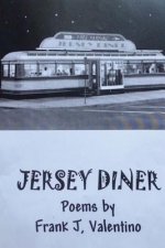 Jersey Diner: Poems by Frank J. Valentino