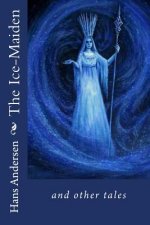 The Ice-Maiden and other tales
