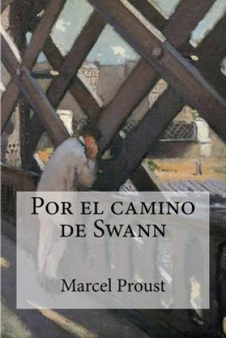 Por El Camino de Swann