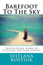 Barefoot to the sky: Translation work of Svitlana Kostiuk Poetry