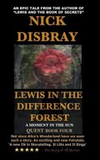 Lewis In The Difference Forest: A moment In The Sun