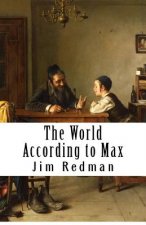 The World According to Max: Real Lessons From Real Business