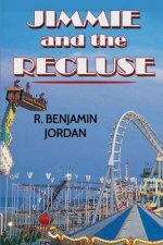 Jimmie and the Recluse
