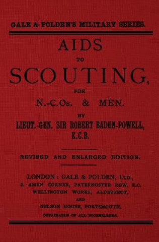 Aids to Scouting: For N.-C.Os. & Men