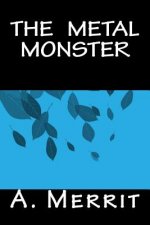 The Metal Monster