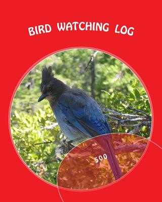 Bird Watching Log: 500