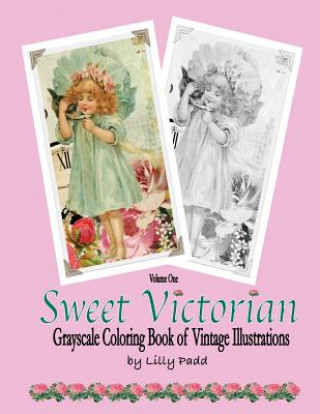 Sweet Victorian: Grayscale Coloring Book of Vintage Illustrations