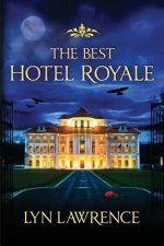 The Best Hotel Royale: For The Weekend