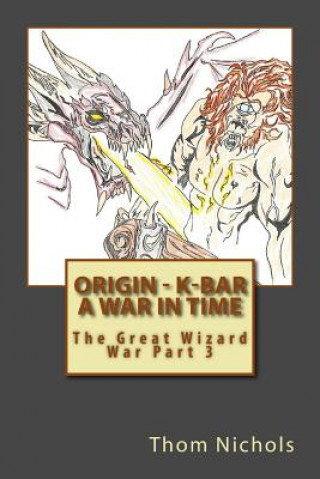 Origin - K-bar - A War in Time