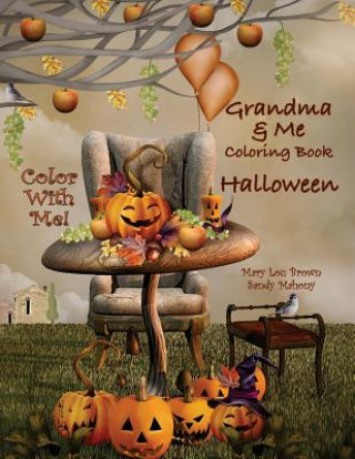 Color With Me! Grandma & Me Coloring Book: Halloween