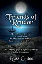 Friends of Rendor: The Ongoing Saga of Raven Blacksgtaff & the Companions