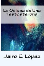 Odisea de Una Testosterona