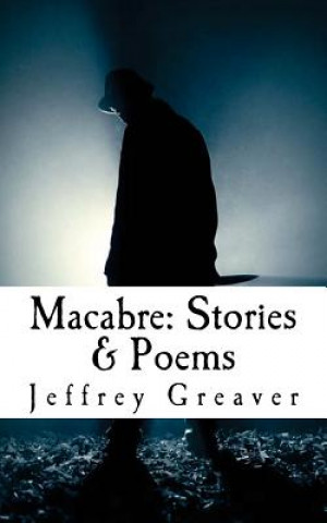 Macabre: Stories & Poems