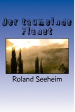 Der taumelnde Planet