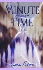 A Minute of Your Time: A collection of short stories