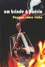 Um Brinde a Poesia