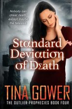 Standard Deviation of Death: The Outlier Prophecies