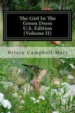The Girl In The Green Dress U.S. Edition (Volume II): The Socio-PoliticalPoetry Of Briain Campbell-Hart