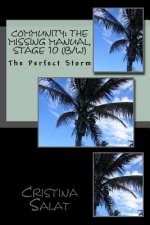 Community: The Missing Manual, Stage 10 (b/w): The Perfect Storm