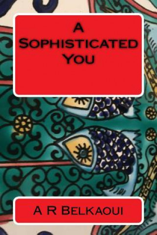A Sophisticated You: Eleven Easy Steps