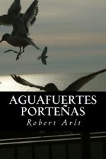 Aguafuertes Porte?as
