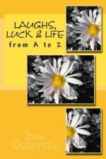 Laughs, Luck & Life from A to Z: from A to Z
