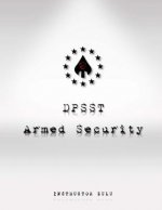DPSST Armed Security Manual