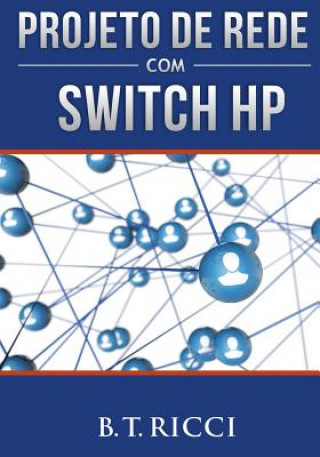 Projeto de Rede Com Switch HP