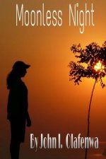 Moonless Night: A tale of love, friendship and parenting