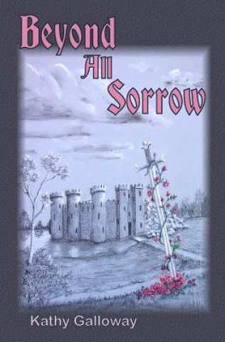 Beyond All Sorrow